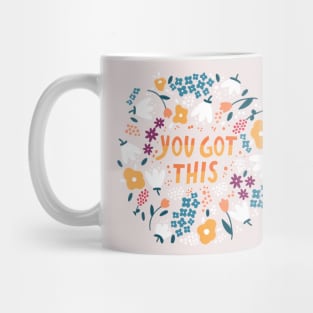 You got this Mug